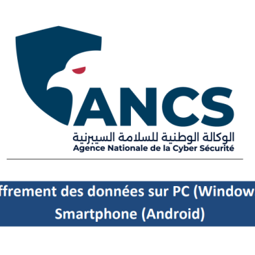 Sécurité numérique en Tunisie : l’ANCS mise sur la sensibilisation avec un guide sur le cryptage des données