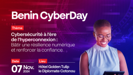 Bénin CyberDay 2024 : l’ASIN et le Ministère de la digitalisation promettent un évènement unique dédié à la cybersécurité