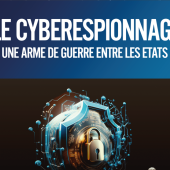 Le cyberespionage: une_arme_de_guerre_entre_les_etats